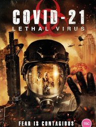 COVID-21: Lethal Virus